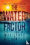 Eichinger, Marilynne - The Water Factor