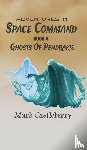 Castleberry, Mark - Adventures In Space Command - Ghosts Of Pendrakis
