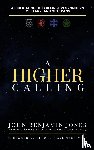 Jones, John B. - A Higher Calling
