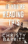 Barritt, Christy - If You're Reading This
