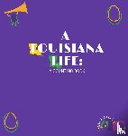 Wells, Jamie - Wells, J: Louisiana Life
