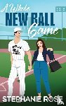 Rose, Stephanie - A Whole New Ball Game