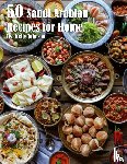 Johnson, Kelly - 50 Saudi Arabian Recipes for Home