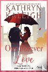Kaleigh, Kathryn - Our Forever Love