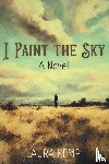 Kemp, Laura - I Paint the Sky
