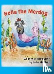 Mitchell, Juliann - Bella the Merdog