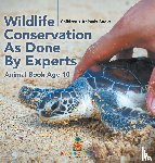 Baby - Wildlife Conservation As Done By Experts - Animal Book Age 10 | Children's Animal Books