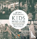 Baby - Kids Had Jobs