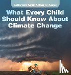 Baby - What Every Child Should Know About Climate Change | Children's Earth Sciences Books