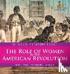 Baby - The Role of Women in the American Revolution - History Picture Books | Children's History Books