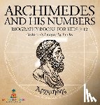 Baby - Baby: Archimedes and His Numbers - Biography Books for Kids