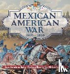 Baby - Mexican American War 1846 - 1848 - Causes, Surrender and Treaties | Timelines of History for Kids | 6th Grade Social Studies