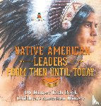Baby - Native American Leaders From Then Until Today - US History Kids Book | Children's American History