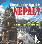Baby - Where in the World is Nepal? Geography Books | Children's Explore the World Books