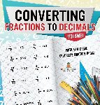 Baby - Converting Fractions to Decimals Volume I - Math 5th Grade | Children's Fraction Books