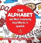 Baby - The Alphabet and Most Commonly Used Words in Spanish Language Second Grade | Children's Foreign Language Books