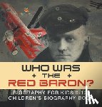Baby - Who Was the Red Baron? Biography for Kids 9-12 | Children's Biography Book