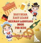 Baby - Easy Read, Easy Learn German Language Book for Kids | Children's Foreign Language Books