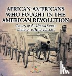 Baby - African-Americans Who Fought In The American Revolution - History of the United States | Children's History Books