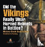 Baby - Did the Vikings Really Wear Horned Helmets in Battles? History Book Best Sellers | Children's History