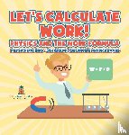Baby - Let's Calculate Work! Physics And The Work Formula