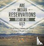 Baby - Are Indian Reservations Part of the US? US History Lessons 4th Grade | Children's American History