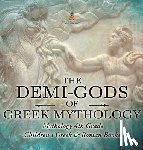 Baby - The Demi-Gods of Greek Mythology - Mythology 4th Grade | Children's Greek & Roman Books