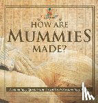 Baby - How Are Mummies Made? Archaeology Quick Guide | Children's Archaeology Books