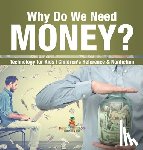 Baby - Why Do We Need Money? Technology for Kids | Children's Reference & Nonfiction