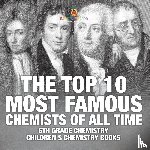 Baby - The Top 10 Most Famous Chemists of All Time - 6th Grade Chemistry | Children's Chemistry Books