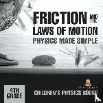 Baby - Friction and the Laws of Motion - Physics Made Simple - 4th Grade | Children's Physics Books