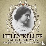 Baby - Helen Keller and Her Miracle Worker - Biography 3rd Grade | Children's Biography Books