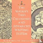 Baby - The Mayans' Calendars and Advanced Writing System - History Books Age 9-12 | Children's History Books