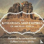 Baby - The Kingdoms and Empires of Ancient Africa - History of the Ancient World | Children's History Books