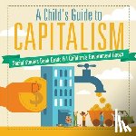 Baby - A Child's Guide to Capitalism - Social Studies Book Grade 6 | Children's Government Books