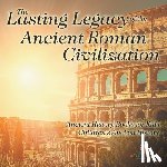 Baby - The Lasting Legacy of the Ancient Roman Civilization - Ancient History Books for Kids | Children's Ancient History