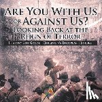 Baby - Are You With Us or Against Us? Looking Back at the Reign of Terror - History 6th Grade | Children's European History