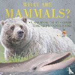 Baby - What are Mammals? Animal Book for 2nd Grade | Children's Animal Books