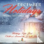 Baby - December Holidays from around the World - Holidays Kids Book | Children's Around the World Books