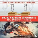 Baby - Sound and Light Experiments for Hands-on Learning - Science 4th Grade | Children's Science Education Books