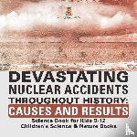 Baby - Devastating Nuclear Accidents throughout History