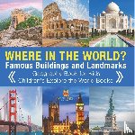 Baby - Where in the World? Famous Buildings and Landmarks Then and Now - Geography Book for Kids | Children's Explore the World Books