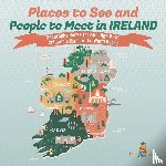 Baby - Places to See and People to Meet in Ireland - Geography Books for Kids Age 9-12 | Children's Explore the World Books
