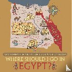 Baby - Where Should I Go In Egypt? Geography 4th Grade | Children's Africa Books