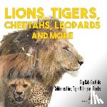 Baby - Baby: Lions, Tigers, Cheetahs, Leopards and More Big Cats fo