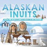 Baby - Alaskan Inuits - History, Culture and Lifestyle. | inuits for Kids Book | 3rd Grade Social Studies