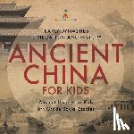 Baby - Ancient China for Kids - Early Dynasties, Civilization and History | Ancient History for Kids | 6th Grade Social Studies