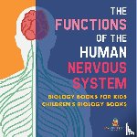 Baby - The Functions of the Human Nervous System - Biology Books for Kids | Children's Biology Books