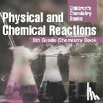 Baby - Physical and Chemical Reactions