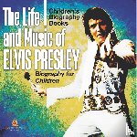 Baby - The Life and Music of Elvis Presley - Biography for Children | Children's Musical Biographies